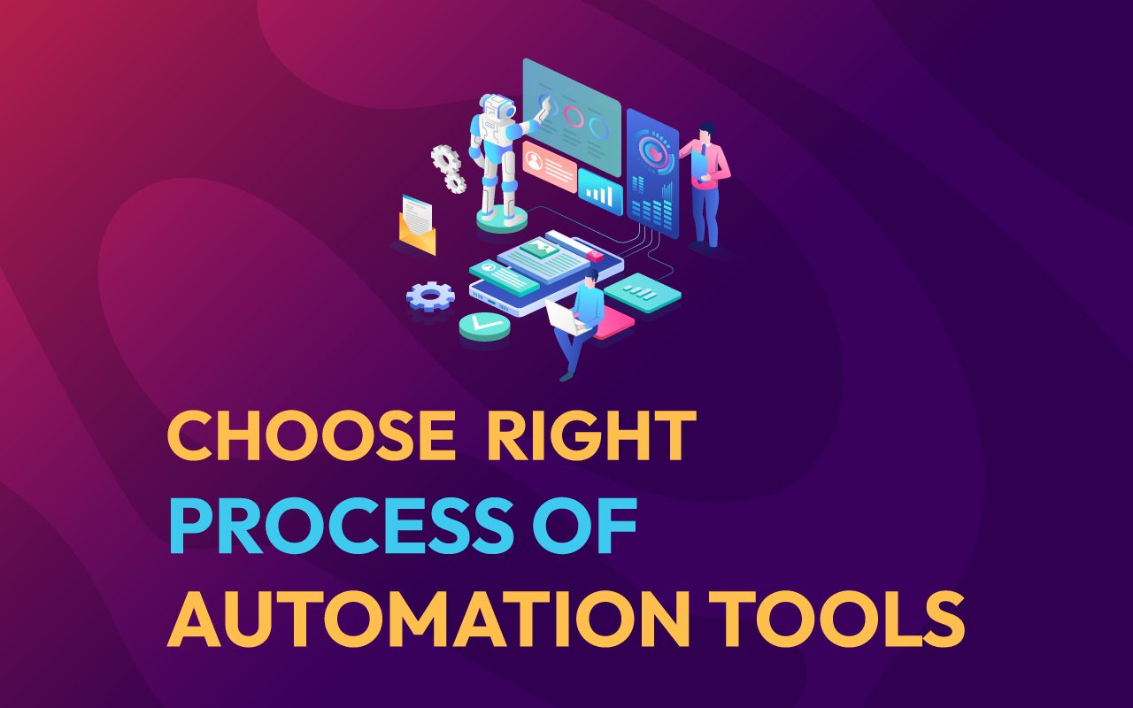 How to Choose the Right Process Automation Tools for Your Busines