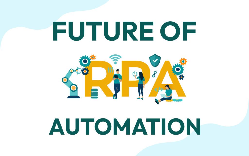 Feature image for The Future of Robotic Process Automation (RPA)