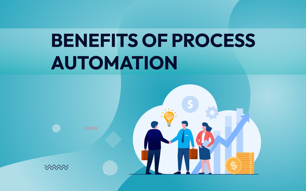 Top Benefits of Process Automation for Small Businesses