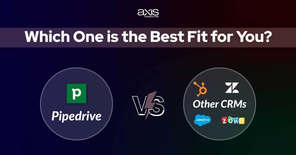 Pipedrive vs Other CRMs Which CRM is the Best Fit for You