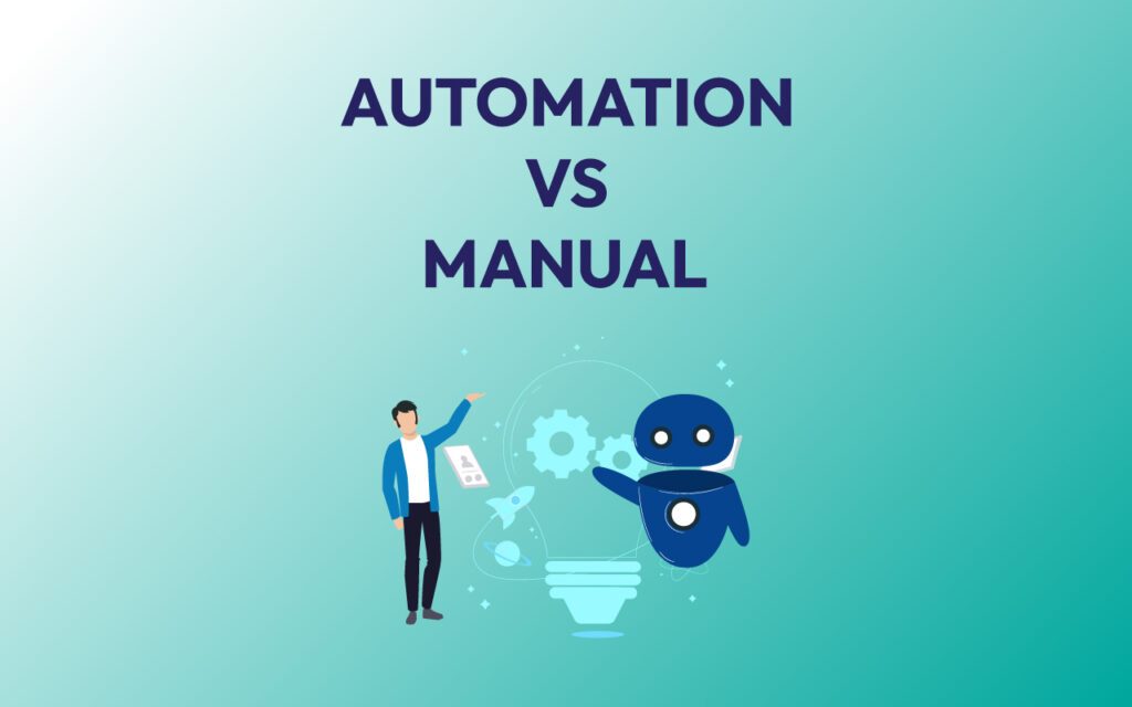 Process Automation Vs. Manual Processes: Which One Wins?