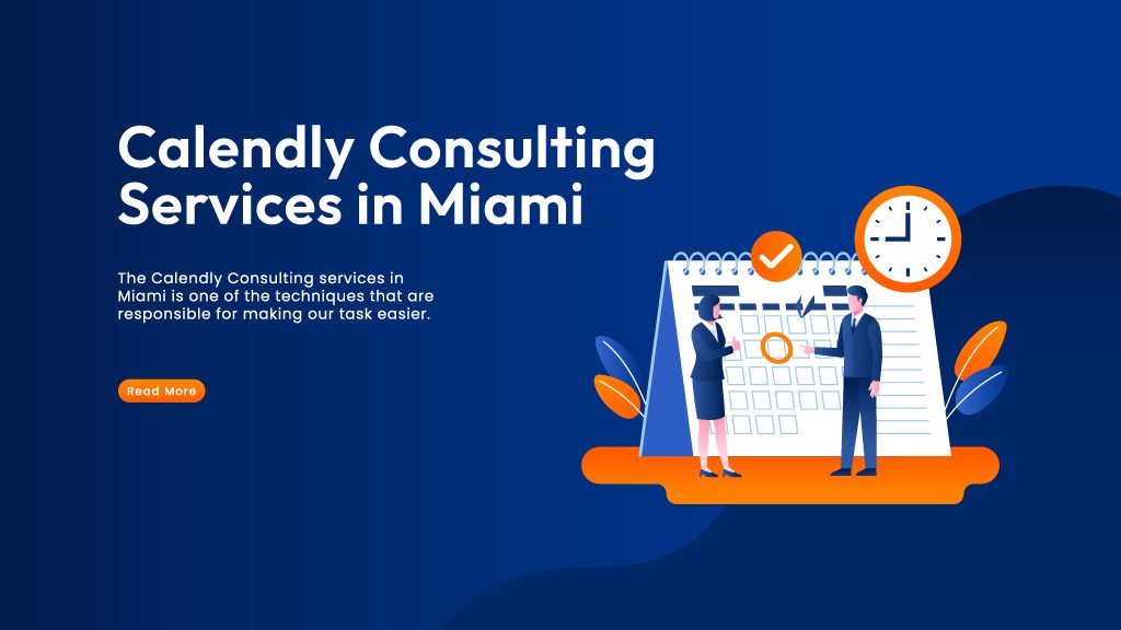 Calendly Consulting Services in Miami