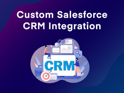 Custom Salesforce CRM Integration