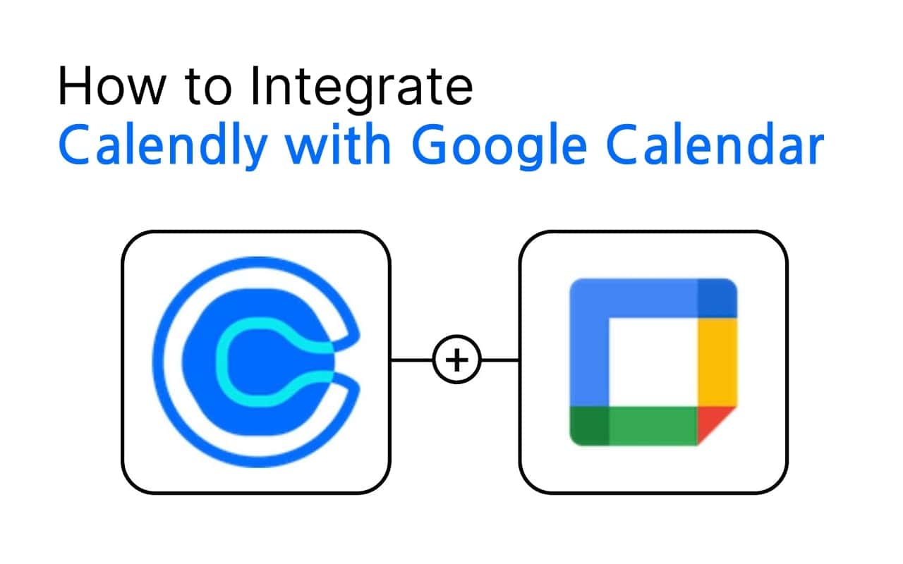 How to integrate Calendly with Google calendars