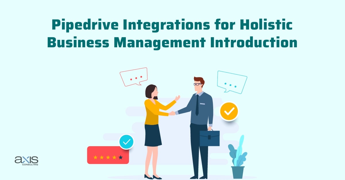 Pipedrive Integrations for Holistic Business Management Introduction