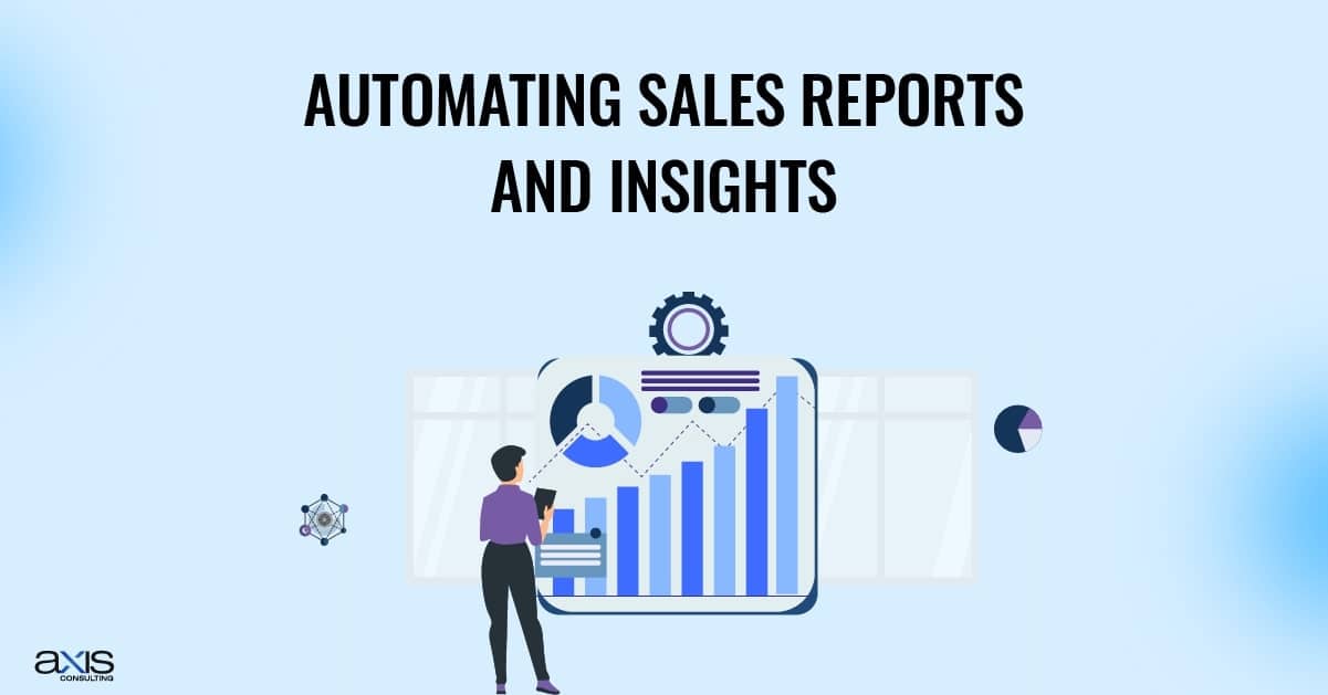 Automating Sales Reports and Insights