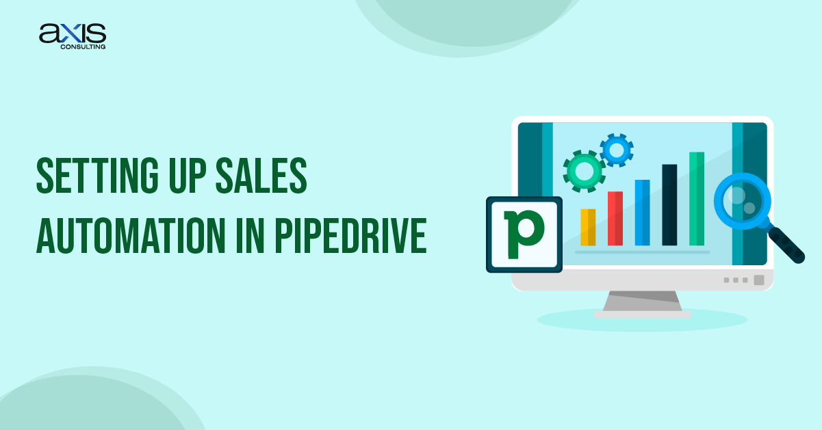 Setting Up Sales Automation in Pipedrive: A Simple Guide