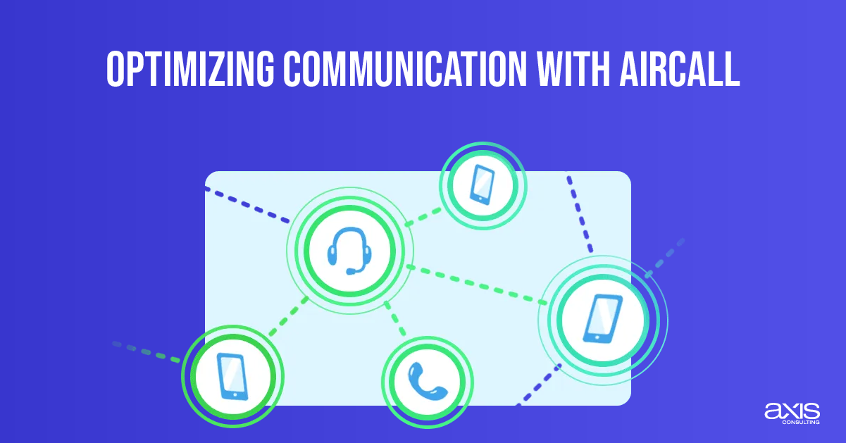 Optimizing Communication with Aircall