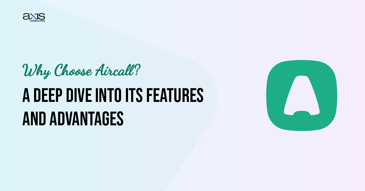 Aircall Features and Advantages