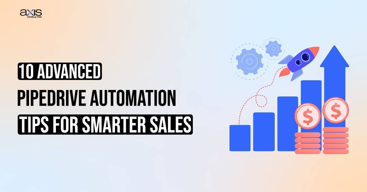 10 Advanced Pipedrive Automation Tips for Smarter Sales