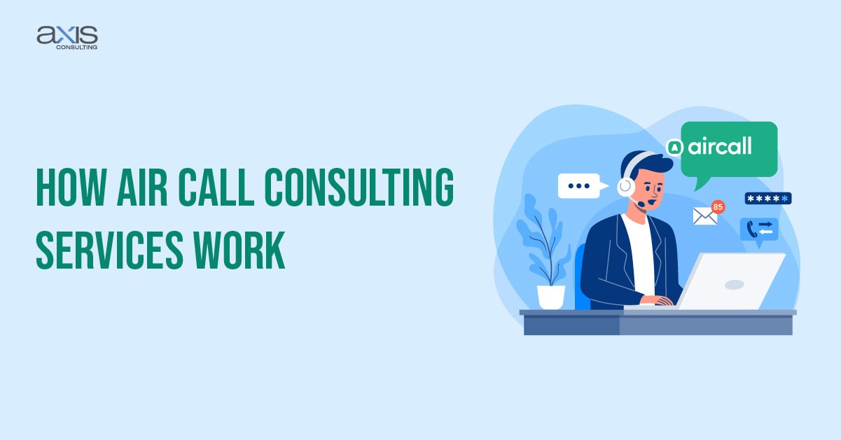 How Aircall Consulting Services Work