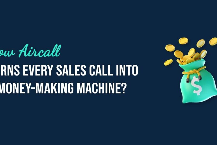 How Aircall Turns Every Sales Call into a Money-Making Machine