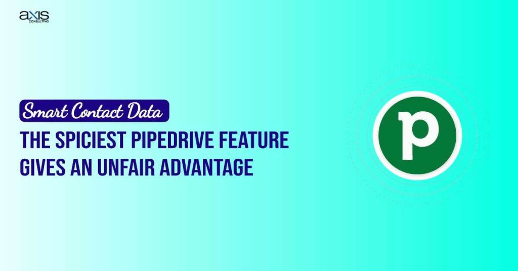 Smart Contact Data Feature of Pipedrive