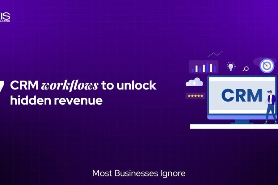 7 CRM Workflows to Unlock Hidden Revenue
