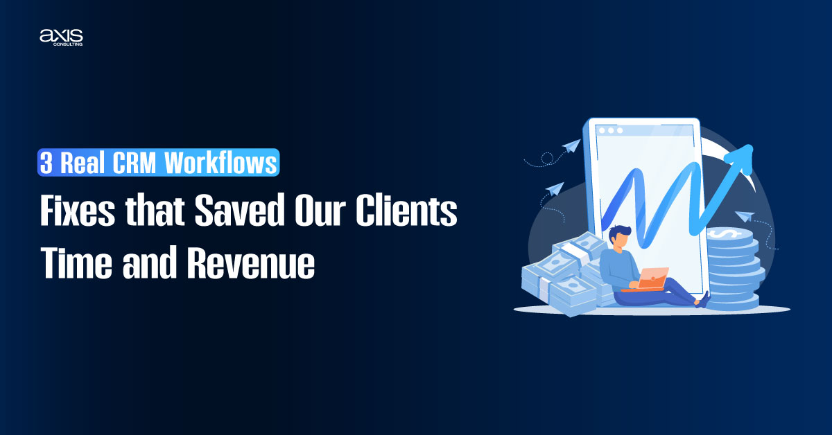 3 Real CRM Workflows