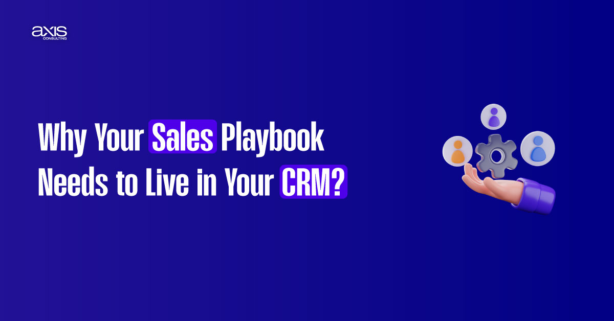 Why Sales Playbook Needs to Live in CRM