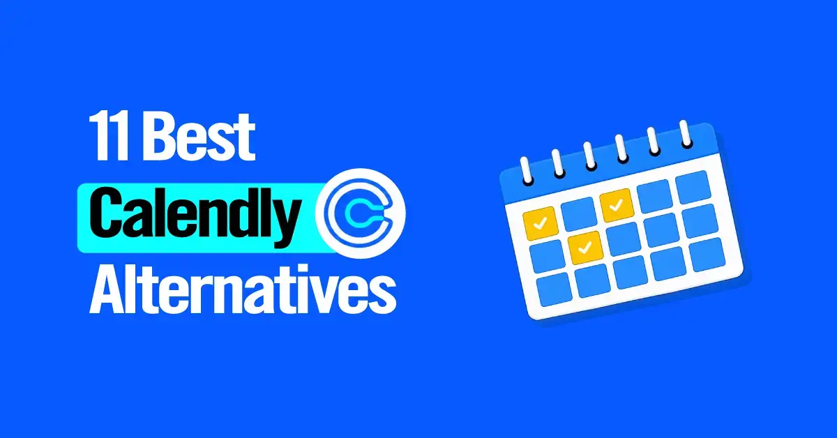 11 Best Calendly Alternatives